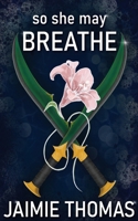 So She May Breathe 0975665103 Book Cover