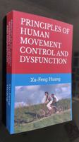 PRINCIPLES OF HUMAN MOVEMENT CONTROL AND DYSFUNCTION 064547603X Book Cover