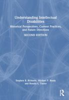 Understanding Intellectual Disabilities: Historical Perspectives, Current Practices, and Future Directions 103238557X Book Cover