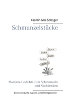 Schmunzelstücke: Moderne Gedichte zum Schmunzeln und Nachdenken (German Edition) 3751906770 Book Cover