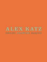 Alex Katz: Seeing, Drawing, Making 0974611646 Book Cover
