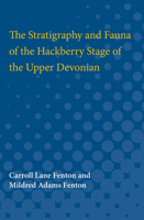 The Stratigraphy and Fauna of the Hackberry Stage of the Upper Devonian 0472751344 Book Cover