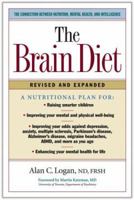 The Brain Diet: The Connection Between Nutrition, Mental Health, and Intelligence 1581826001 Book Cover