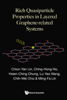 Rich Quasiparticle Properties in Layered Graphene-Related Systems 9811277788 Book Cover