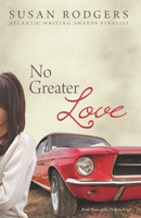No Greater Love 0986950262 Book Cover