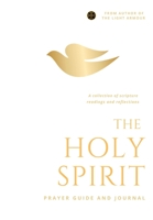 The Holy Spirit: A collection of scripture readings and reflections 1093800631 Book Cover