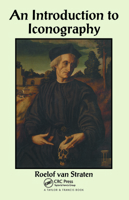 An Introduction to Iconography: Symbols, Allusions and Meaning in the Visual Arts (Documenting the Image) 288124601X Book Cover