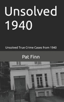 Unsolved 1940 1090456476 Book Cover