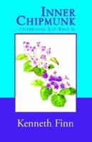Inner Chipmunk: Celebrating Just What Is 1413409938 Book Cover