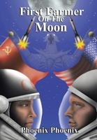 First Farmer on the Moon 1999540859 Book Cover
