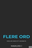 Flere Ord: (heller ikke) et leksikon B0C9S7Q457 Book Cover