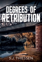 Degrees of Retribution: Detective Inspector Stratton Tasmanian mystery crime #2 (Detective Inspector Stratton mysteries) 0648613097 Book Cover