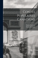 Contes Populaires Canadiens - Primary Source Edition 1016755376 Book Cover