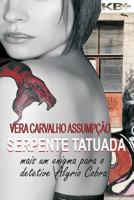 Serpente tatuada: mais um enigma para o detetive Alyrio Cobra (Portuguese Edition) 8581801145 Book Cover