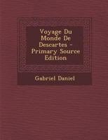 Voyage Du Monde de Descartes 1286270596 Book Cover