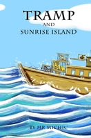 Tramp and Sunrise Island 1979372004 Book Cover