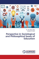 Perspective in Sociological and Philosophical bases of Education 6207649567 Book Cover