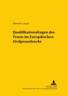 Qualifikationsfragen Des Trust Im Europaeischen Zivilprozeßrecht 3631373228 Book Cover