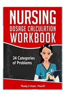 NURSING DOSAGE CALCULATION B09FSCGS4K Book Cover