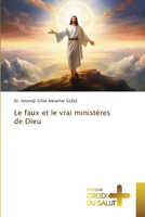 Le faux et le vrai ministères de Dieu (French Edition) 6206170179 Book Cover