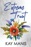 Extreme Trust 0998493023 Book Cover