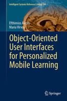 Object-Oriented User Interfaces for Personalized Mobile Learning 3662506548 Book Cover