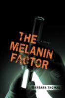 The Melanin Factor 150578364X Book Cover