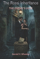 The Rossi Inheritance: The Enemy's Vote B0GTMZH8W2 Book Cover