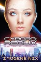 Cyborg: Redux: 21st Testing Protocol Book 1 0648120511 Book Cover