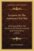 Lectures on the American Civil War 1017534233 Book Cover