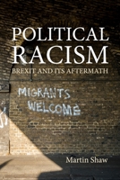 Political Racism: Brexit and its Aftermath 1788215087 Book Cover