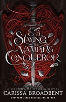 Slaying the Vampire Conqueror 1250368928 Book Cover