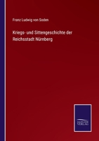 Kriegs- und Sittengeschichte der Reichsstadt Nürnberg 3375118163 Book Cover