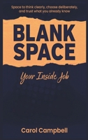 Blank Space: Your Inside Job 191953220X Book Cover