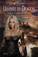 L'Empire du Dragon - Tome 4: L’ombre des Déchus B07MWQGLCY Book Cover