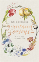 GraceLaced Seasons: A Guided Companion 0736974903 Book Cover