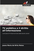 TV pubblica e il diritto all'informazione (Italian Edition) 6209531016 Book Cover