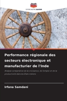 Performance régionale des secteurs électronique et manufacturier de l'Inde (French Edition) 6209590055 Book Cover