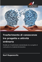 Trasferimento di conoscenze tra progetto e attività ordinaria (Italian Edition) 6208460832 Book Cover
