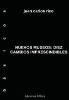 Nuevos Museos: Diez Cambios Imprescindibles 1533480400 Book Cover