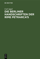 Die Berliner Handschriften Der Rime Petrarca's 3743360233 Book Cover