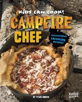 Campfire Chef: Mouthwatering Campfire Recipes 1515738132 Book Cover