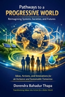 Pathways to a Progressive World B0GZQ6M1BR Book Cover