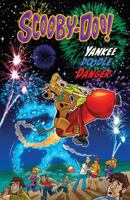 Scooby-Doo in Yankee Doodle Danger 161479054X Book Cover