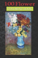 100 Flower Coloring Book: Flowers in a Blue Vase Coloring Book with Bouquets, Wreaths, Swirls, Patterns, Decorations, Inspirational Designs, and Much More! null Book Cover