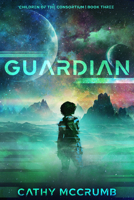 Guardian (Volume 3) (Children of the Consortium) B0F9DXX8MM Book Cover