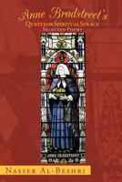 Anne Bradstreet's Quest for Spiritual Solace: Selected Poems 1477132341 Book Cover
