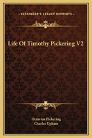 Life of Timothy Pickering V2 1162925027 Book Cover