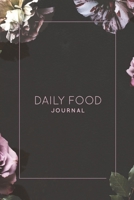 Daily Food Journal: Intake Log Food Calories For Diet, Weight Loss & Nutrition Diary Book 1698857853 Book Cover