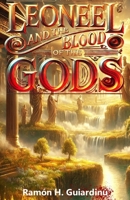 Leonel and the Blood of the Gods B0DYYG7RPC Book Cover